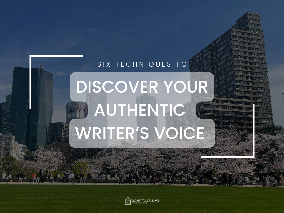 Six Techniques to Discover Your Authentic Writer’s Voice