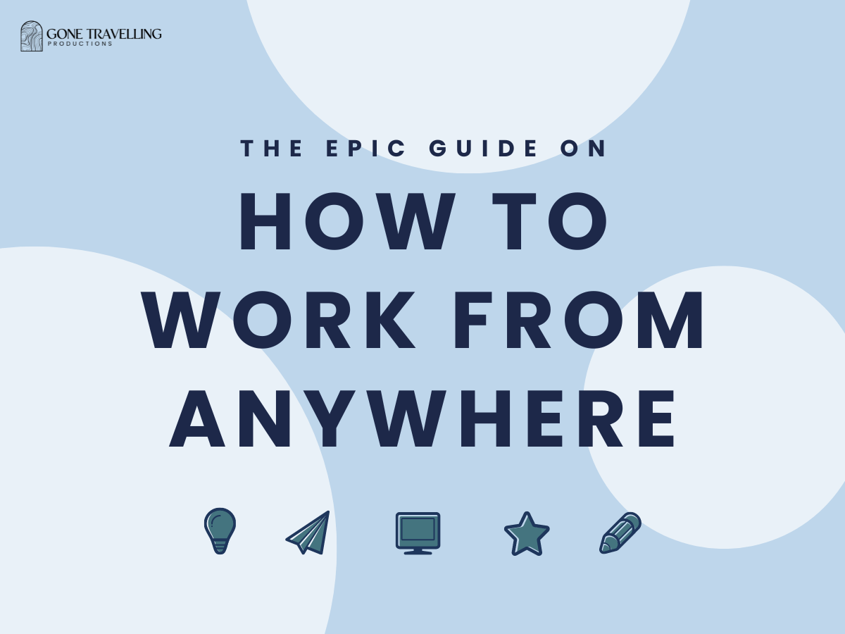 The Epic Guide on How to Work From&nbsp;Anywhere