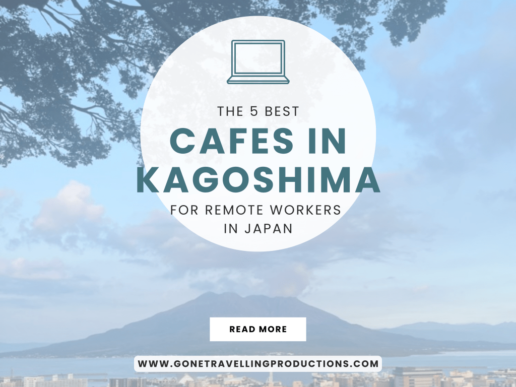 The 5 Best Cafes in Kagoshima for Remote Workers in&nbsp;Japan
