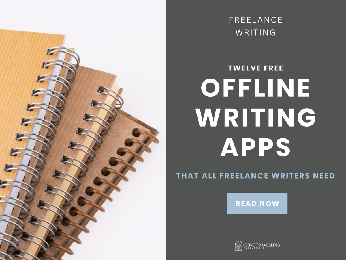 12 Free Offline Writing Apps That All Freelance Writers&nbsp;Need