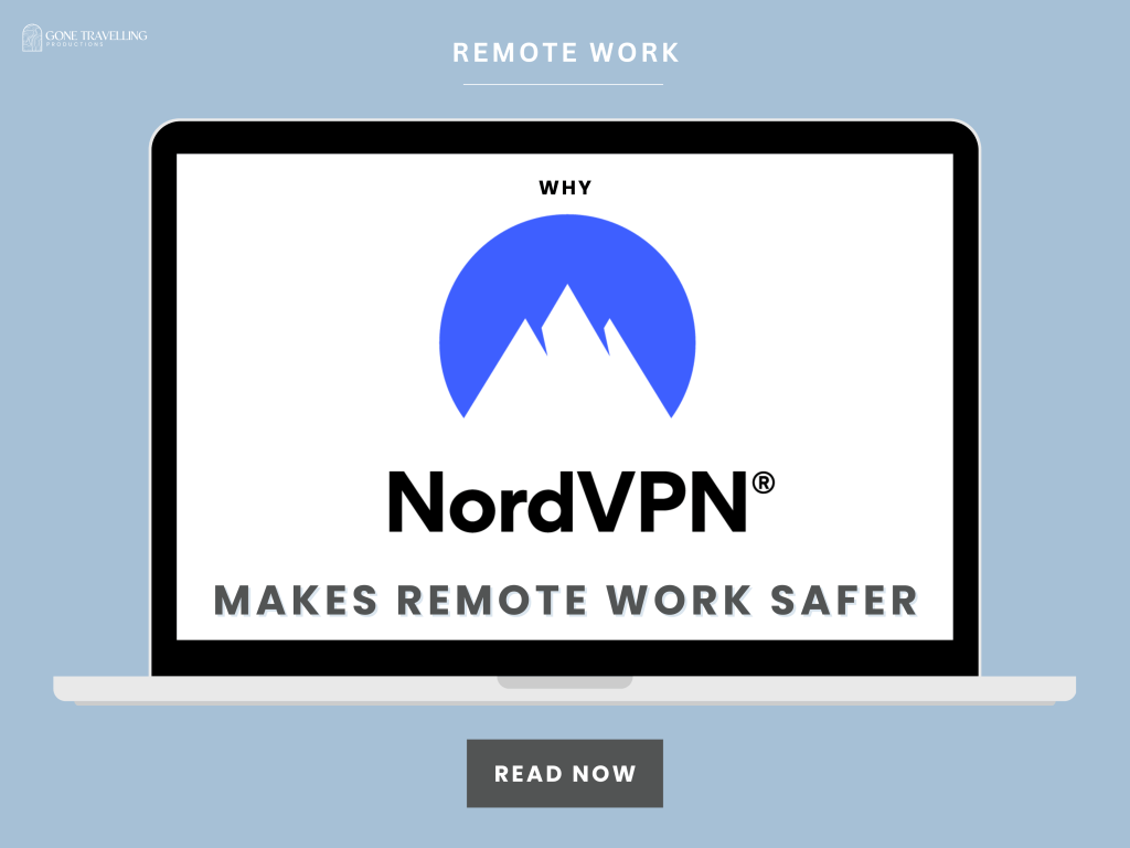Blog cover photo reading Why NordVPN Makes Remote Work Safer