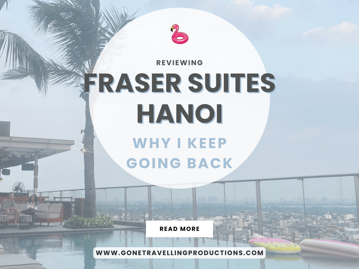 Fraser Suites Hanoi Review: Why I Keep Going&nbsp;Back