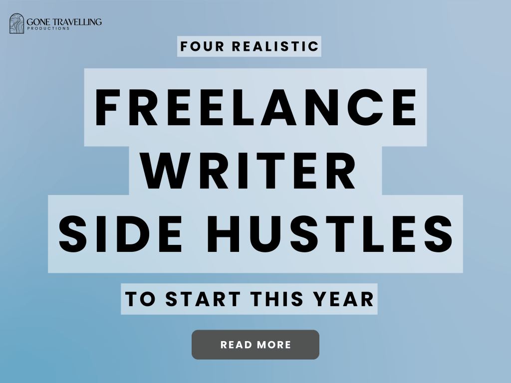 Blog post header image reading 4 Realistic Freelance Writer Side Hustles to Start in 2026